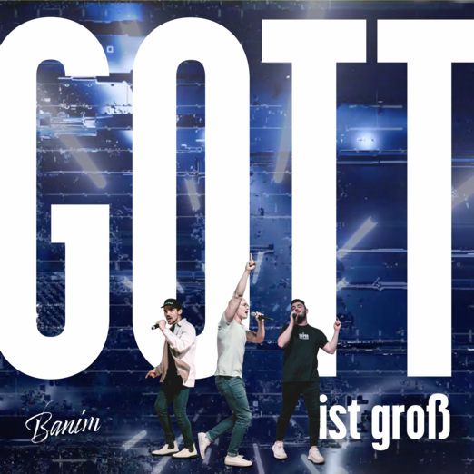 Banim - Gott ist groß